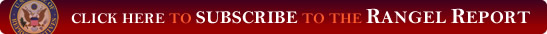 Click here to subscribe to the Rangel Report.